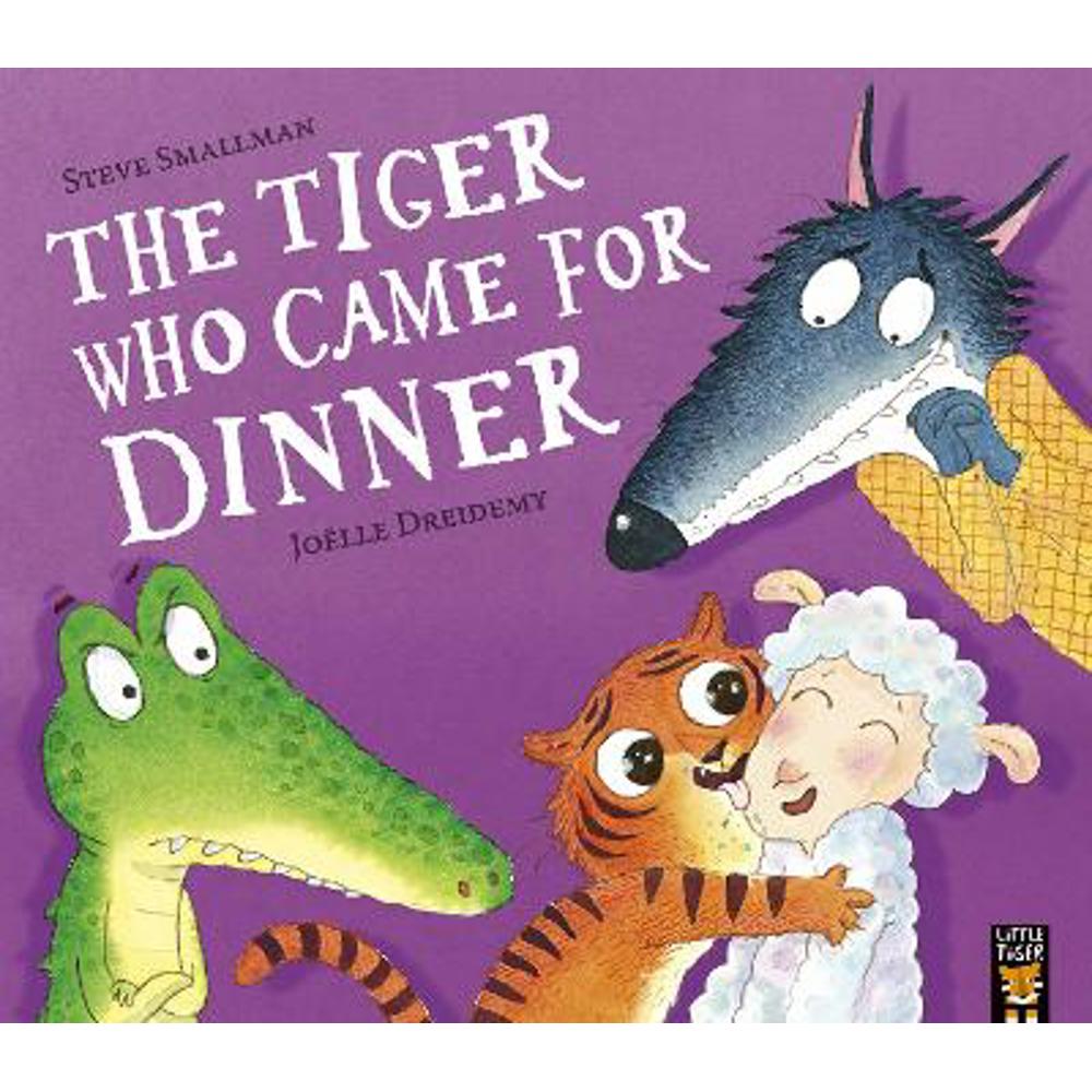 The Tiger Who Came for Dinner (Paperback) - Steve Smallman
